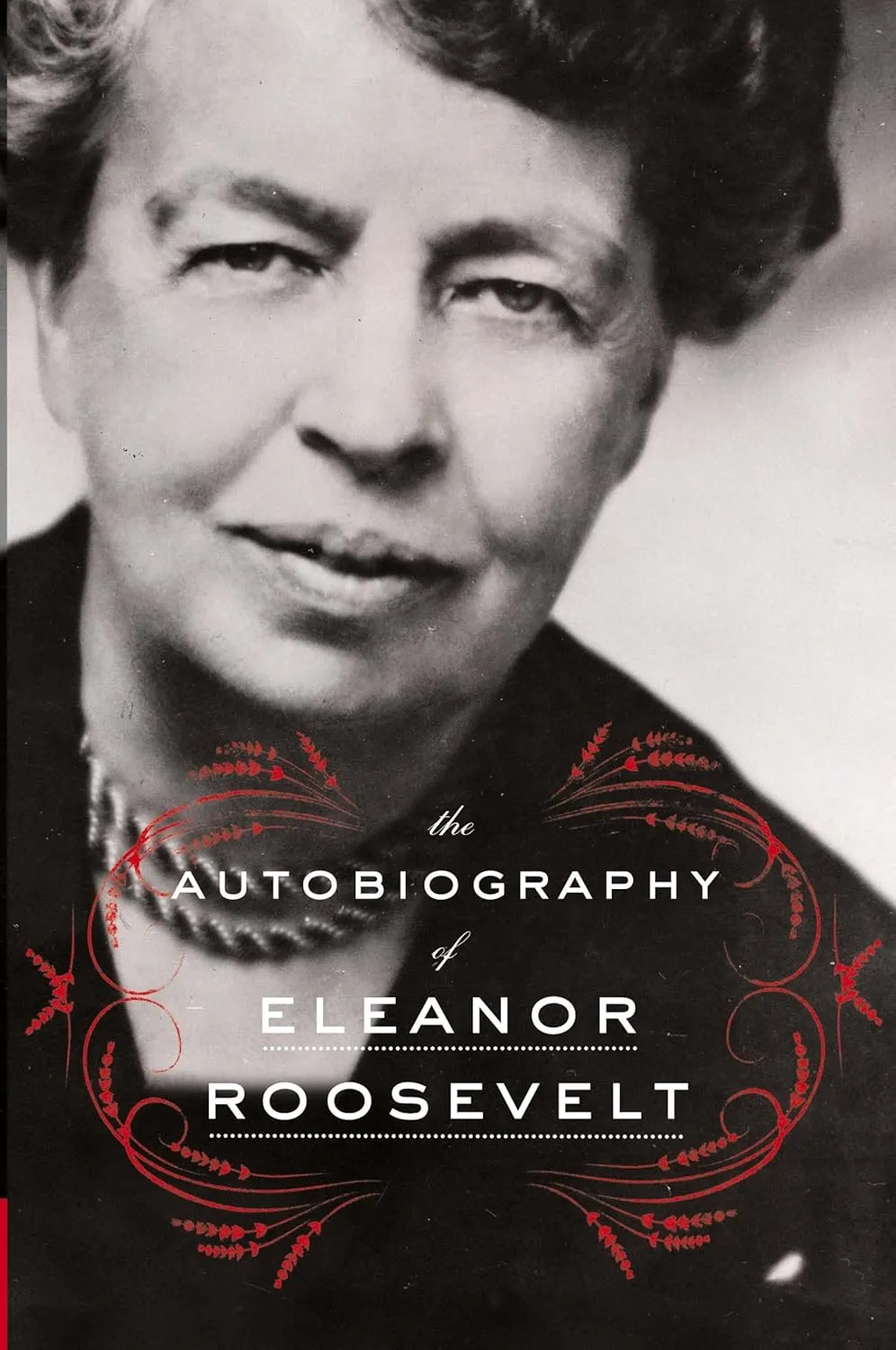 The Autobiography of Eleanor Roosevelt Paperback  October 21, 2014